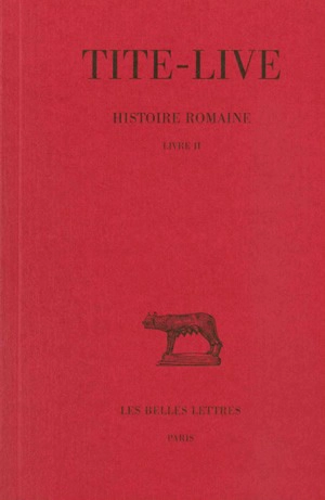 Histoire romaine. Vol. 2. Livre II - Tite-Live