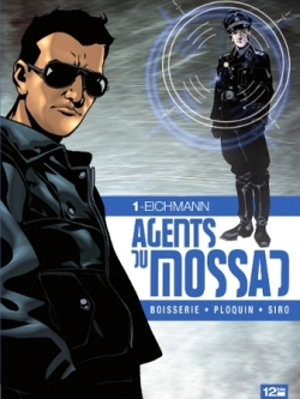 Agents du Mossad. Vol. 1. Eichmann - Pierre Boisserie