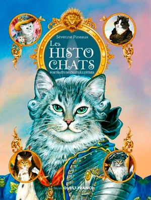 Les histochats : portraits de chats illustres - Séverine Pineaux