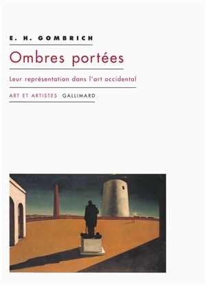 Ombres portées : leur représentation dans l'art occidental - Ernst Hans Gombrich
