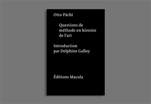 Questions de méthode en histoire de l'art - Otto Pächt