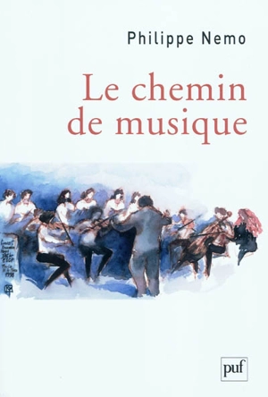 Le chemin de musique - Philippe Nemo