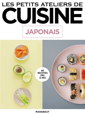 Japonais : 60 recettes pas à pas - Sue Quinn