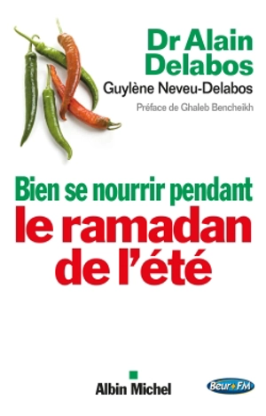 Bien se nourrir pendant le ramadan de l'été - Alain Delabos