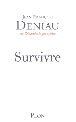 Survivre - Jean-François Deniau