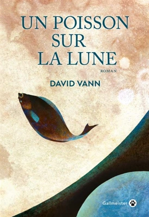 Un poisson sur la Lune - David Vann