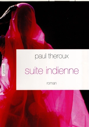 Suite indienne - Paul Theroux