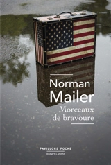 Morceaux de bravoure - Norman Mailer