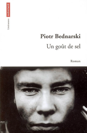 Un goût de sel - Piotr Bednarski