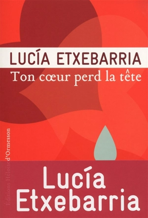 Ton coeur perd la tête - Lucía Etxebarria