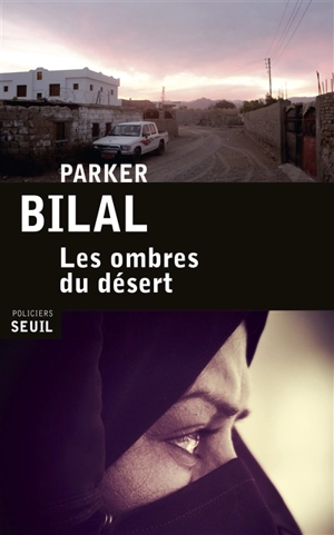 Les ombres du désert - Parker Bilal