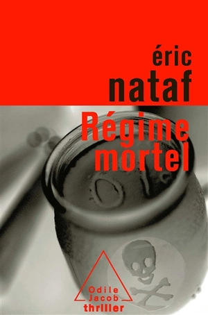 Régime mortel - Eric Nataf