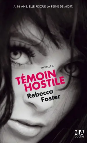 Témoin hostile - Rebecca Forster