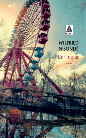 Berlinoise - Wilfried N'Sondé