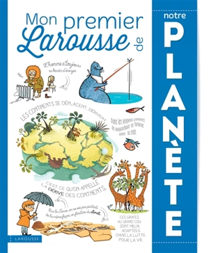 Mon premier Larousse de notre planète - Pascal Chauvel