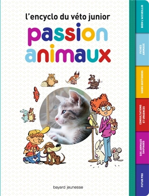 Passion animaux : l'encyclo du véto junior - Nathalie Tordjman