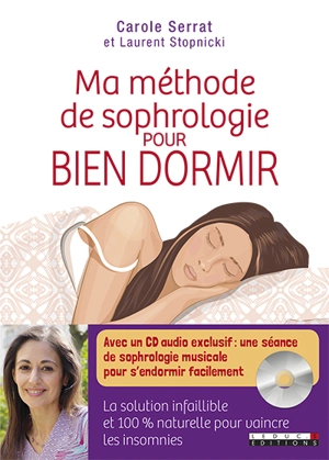 Ma méthode de sophrologie pour bien dormir - Carole Serrat