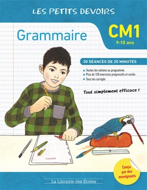 Grammaire CM1, 9-10 ans : 30 séances de 20 minutes - Marie Chardonnet