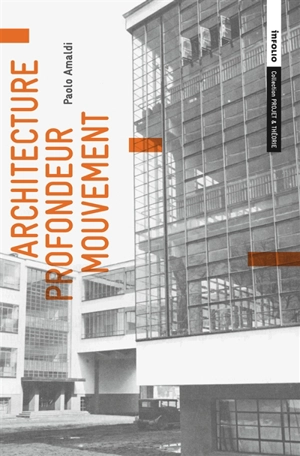 Architecture, profondeur, mouvement - Paolo Amaldi