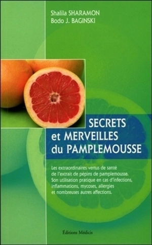 Secrets et merveilles du pamplemousse - Shalila Sharamon