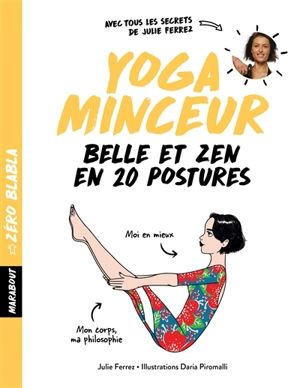 Yoga minceur : belle et zen en 20 postures - Julie Ferrez