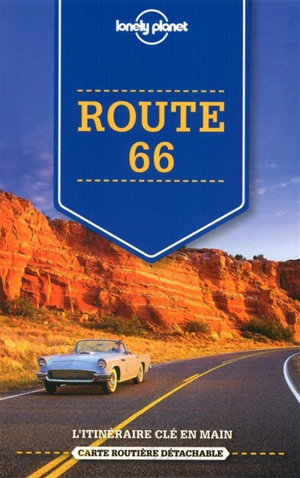 Route 66 : l'itinéraire clé en main - Karla Zimmerman