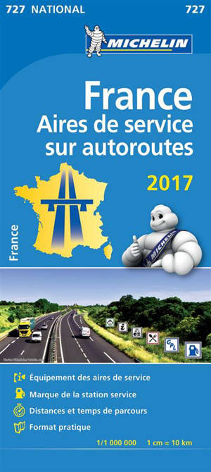 CARTE NATIONALE AIRES DE SERVICE SUR AUTOROUTES FRANCE 2017 - Collectif