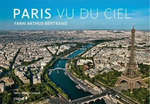 Paris vu du ciel - Yann Arthus-Bertrand