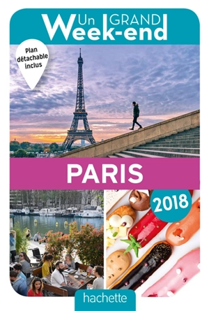 Un grand week-end à Paris : 2018 - Catherine Synave