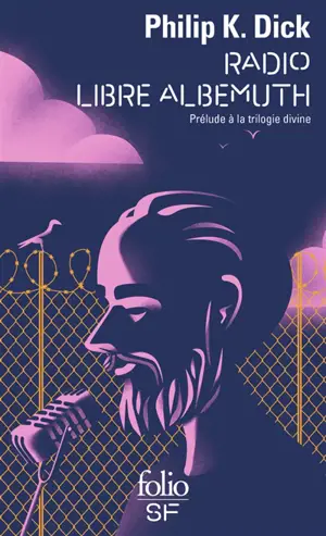 Radio libre Albemuth : prélude à la Trilogie divine - Philip K. Dick