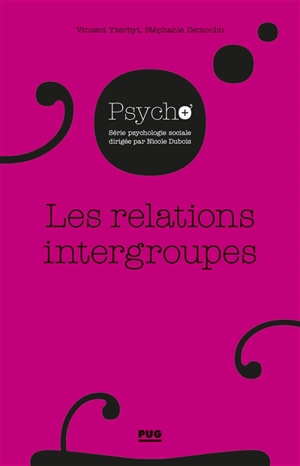 Les relations intergroupes - Vincent Yzerbyt