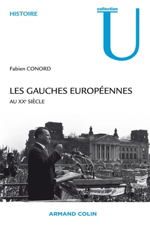 Les gauches européennes au XXe siècle - Fabien Conord