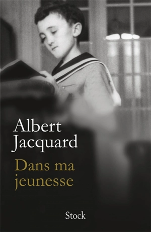 Dans ma jeunesse - Albert Jacquard