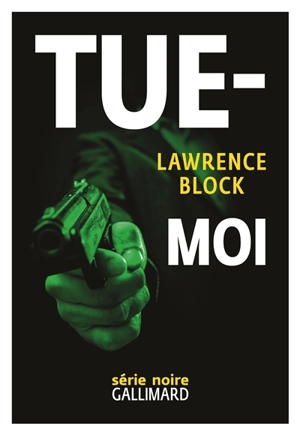 Une aventure de John Keller. Vol. 5. Tue-moi - Lawrence Block