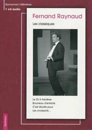 Les classiques - Fernand Raynaud