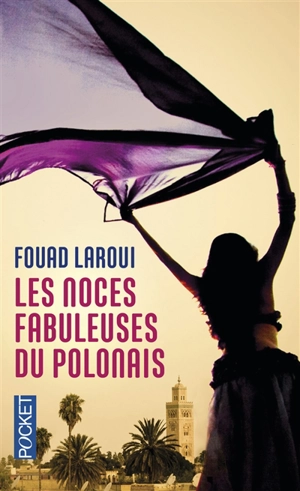 Les noces fabuleuses du Polonais - Fouad Laroui