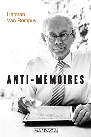 Anti-mémoires - Herman Van Rompuy