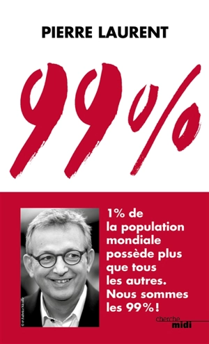 99 % - Pierre Laurent