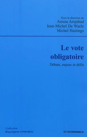 Le vote obligatoire : débats, enjeux et défis