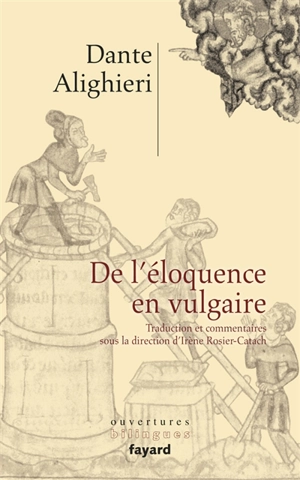 De l'éloquence en vulgaire - Dante Alighieri