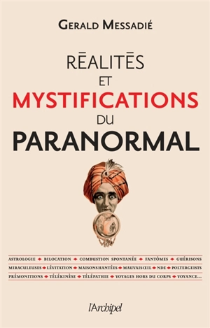 Réalités et mystifications du paranormal - Gerald Messadié