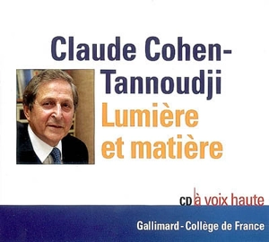 Lumière et matière - Claude Cohen-Tannoudji