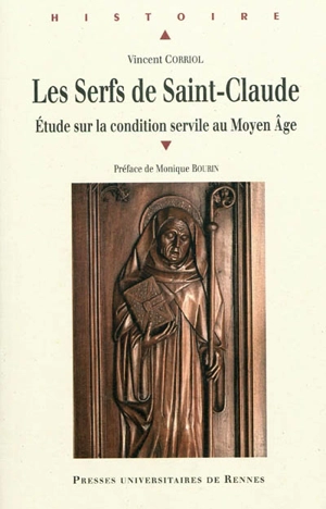 Les serfs de Saint-Claude : étude sur la condition servile au Moyen Age - Vincent Corriol