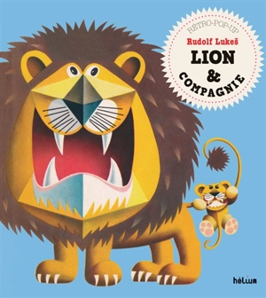 Lion & compagnie : rétro-pop-up - Rudolf Lukes