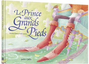 Le prince aux grands pieds - Dorothée Piatek