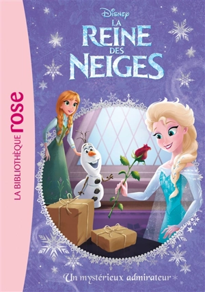 La reine des neiges. Vol. 21. Un mystérieux admirateur - Walt Disney company