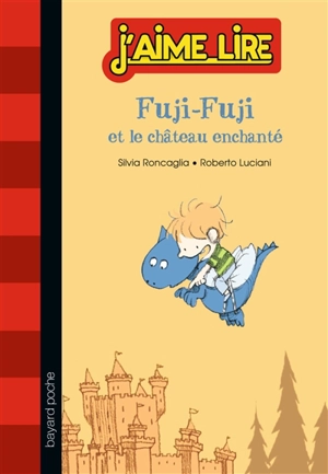 Fuji-Fuji. Vol. 3. Fuji-Fuji et le château enchanté - Silvia Roncaglia