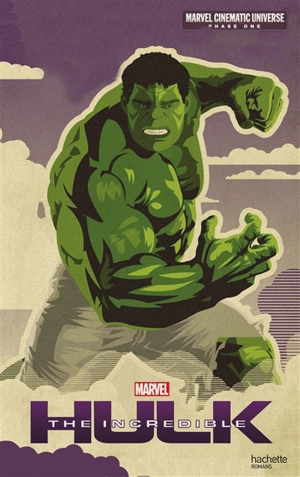 Marvel cinematic universe. Phase one. Hulk - Marvel studios