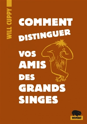 Comment distinguer vos amis des grands singes - Will Cuppy