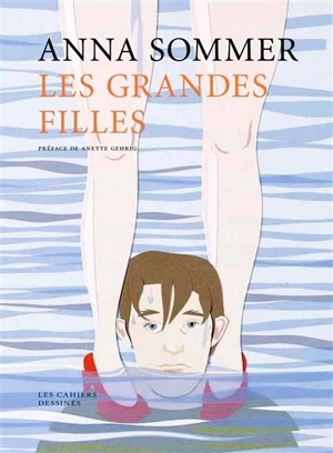 Les grandes filles - Anna Sommer